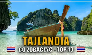 Tajlandia słynie z rajskich plaż i turkusowej wody, idealnych na rejs tradycyjną łodzią. Odkryj TOP 10 miejsc!