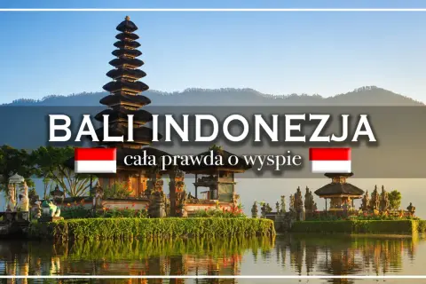 Wspaniałe widoki na Bali, Indonezja. Zaplanuj swoje idealne bali zwiedzanie, odkryj skarby wyspy.